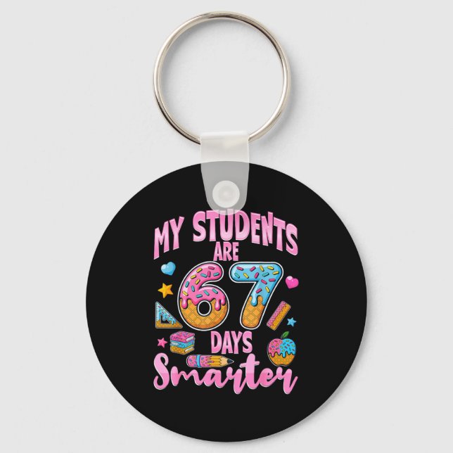 Llavero My Students Are 67 Days Smarter Funny Teacher Kids (Anverso)