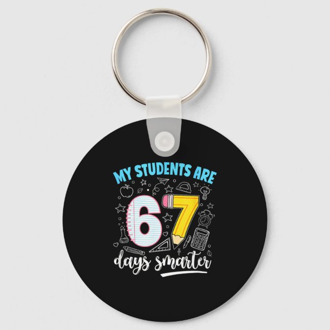 Llavero My Students Are 67 Days Smarter Funny Teacher Kids (Anverso)