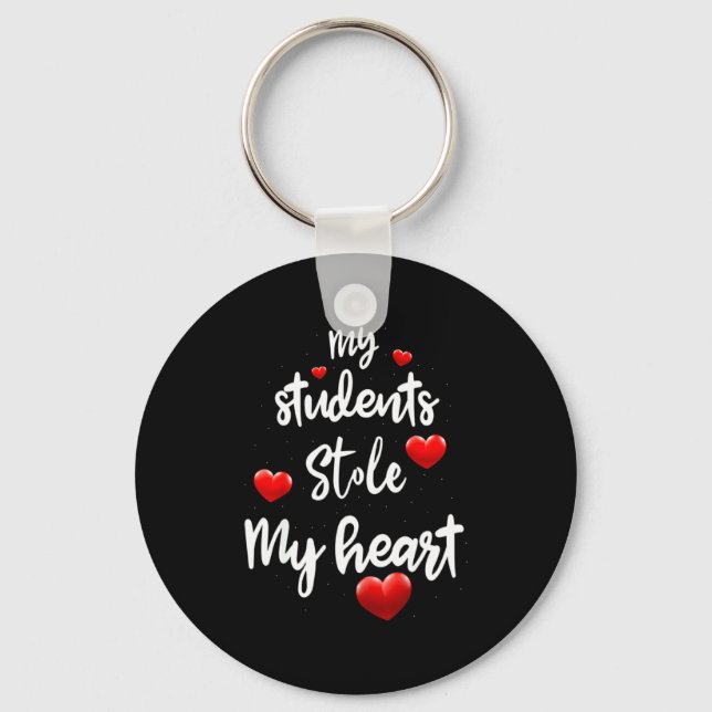 Llavero My Students Stole My Heart For Teacher Valentines  (Anverso)