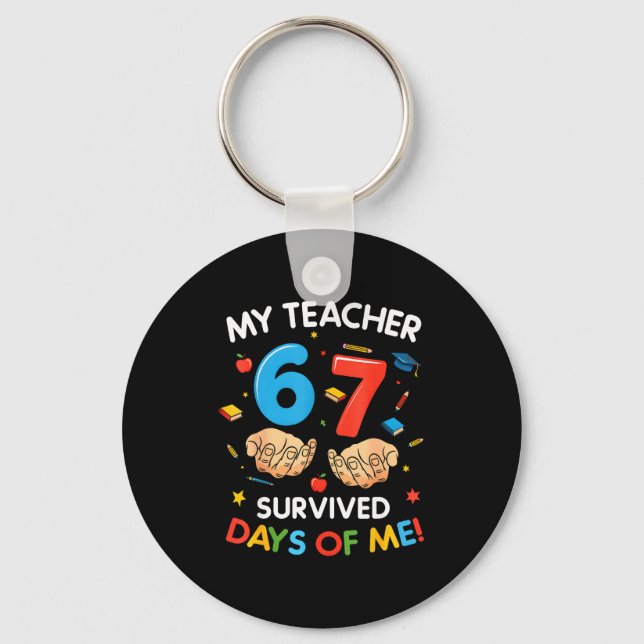 Llavero My Teacher Survived 67 Days Of School Funny 6-7 67 (Anverso)