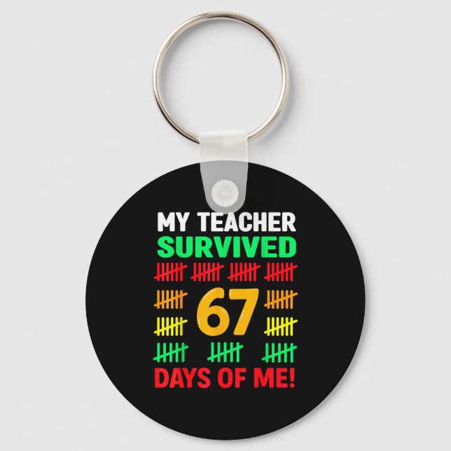 Llavero My Teacher Survived 67 Days Of School Funny 6-7 67 (Anverso)