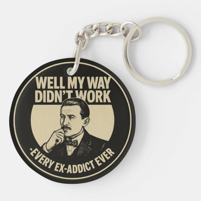 Llavero My Way Didn't Work - Sobriety Keychain (Atrás)