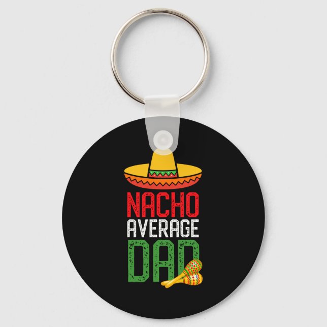 Llavero Nacho Average Dad Funny Cinco De Mayo Fathers Day  (Anverso)