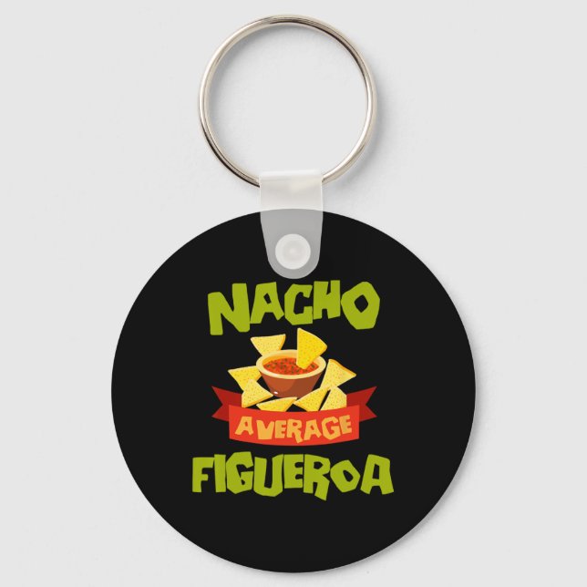 Llavero Nacho Average Figueroa Funny Birthday Personalized (Anverso)