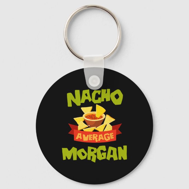 Llavero Nacho Average Morgan Funny Birthday Personalized N (Anverso)
