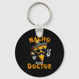 Llavero Nacho Médico promedio gracioso Médico Cinco De May