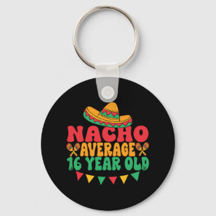 Llavero Nacho Promedio de 16 años Cinco De Mayo 16