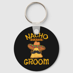 Llavero Nacho Promedio de Groom Marido de Dish Mexicano Ci