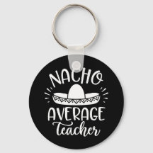 Nacho Promedio De Profesores Gracioso Para Los Mae