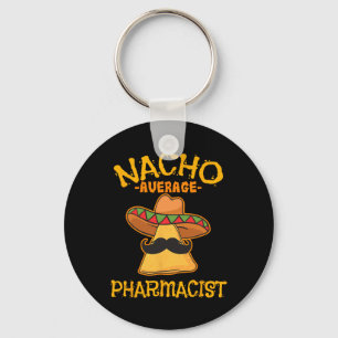 Llavero Nacho Promedio Farmacéutico Mexicano Cinco De Mayo