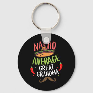 Llavero Nacho Promedio Grande Abuela Mexicana Mustache Cin