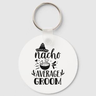 Llavero Nacho Promedio Groom Lover México País P