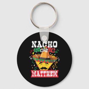 Llavero Nacho promedio Matthew divertido Cinco De Mayo Mat