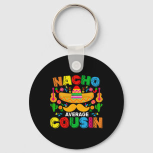 Llavero Nacho Promedio Primo Gracioso México Cinco De Mayo
