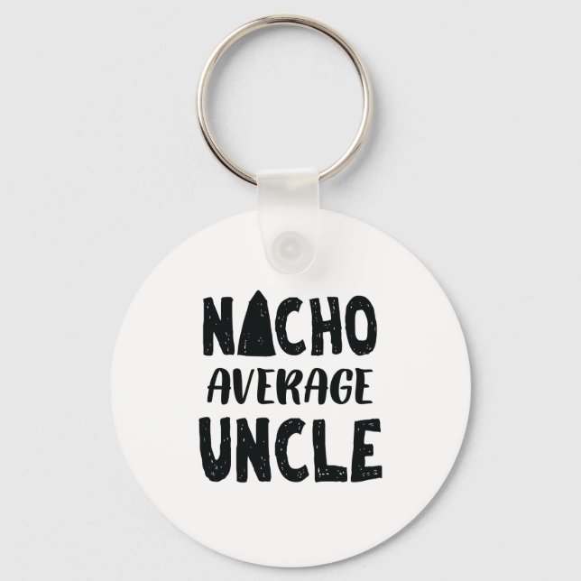 Llavero Nacho Promedio Tío Mexicano Comida Graciosa (Anverso)