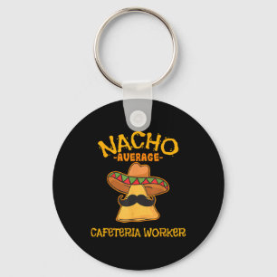 Llavero Nacho: Trabajador de cafetería promedio Cinco De M