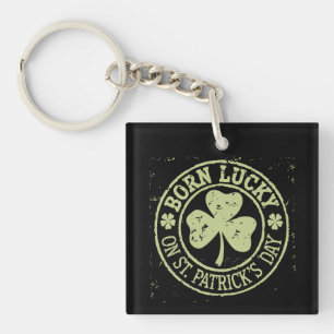 Llavero Nacido con Suerte el Día de San Patricio Cumpleaño