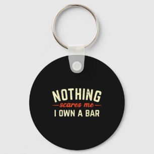 Llavero Nada Es Mío Poseo Un Bar Regalo Divertido Dueño De