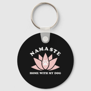 Llavero Namaste en casa con mi perro regalo divertido de y