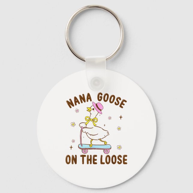 Llavero Nana Goose On The Loose Funny Birthday Matching Fa (Anverso)
