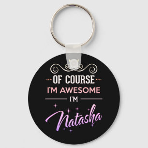Llavero Natasha Por supuesto que soy un nombre increíble