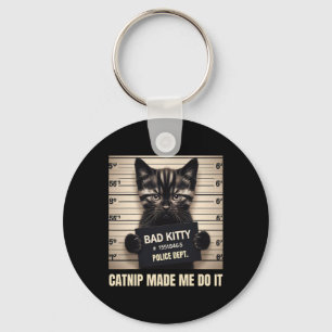 Llavero Naughty Kitty Cail Photo Catnip Me Hizo Hacerlo Ga