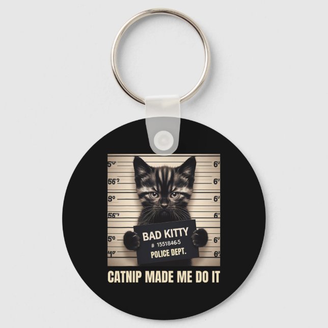 Llavero Naughty Kitty Cail Photo Catnip Me Hizo Hacerlo Ga (Anverso)