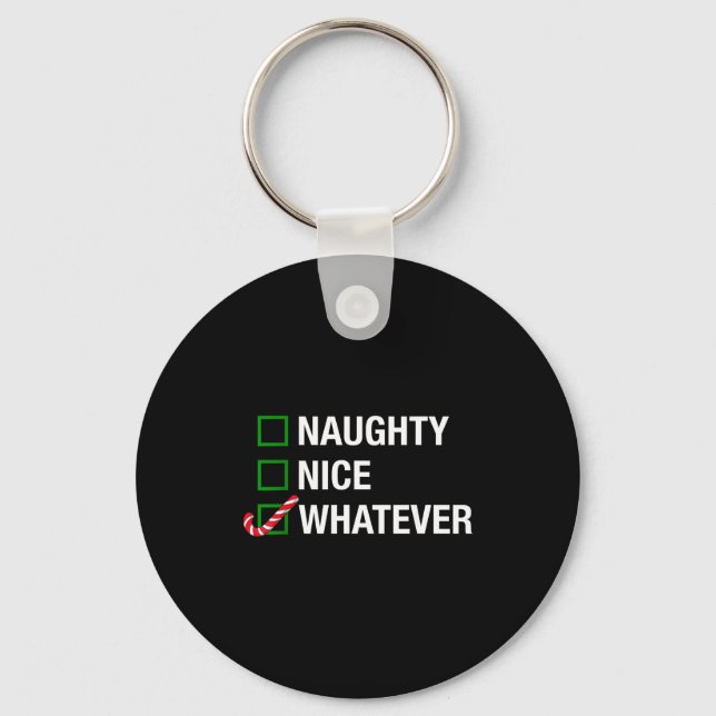 Llavero Naughty Nice Whatever, Cool Christmas Funny Quotes (Anverso)