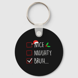 Llavero Navidad agradable y traviesa familia Bruh coincide