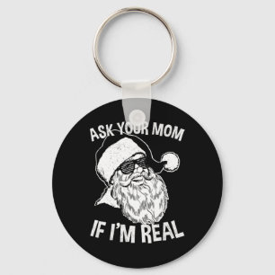 Llavero Navidades adultos preguntan a tu mamá si soy un ve