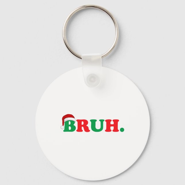 Llavero Navidades Bruh Graciosamente Diciendo Meme Xmas Fa (Anverso)