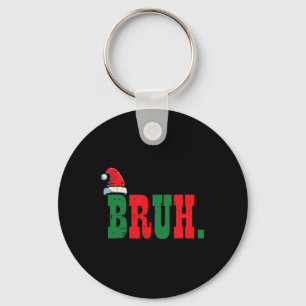 Llavero Navidades Bruh Santa Hat Xmas Meme Hombres Niños W