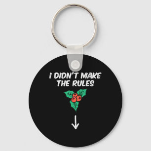 Llavero Navidades Mistletoe No He Hecho Las Reglas De Navi