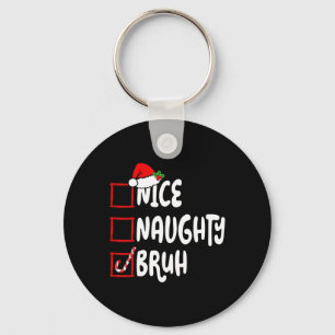 Llavero Navidades Naughty Bruh Graciosa Lista de Mujeres d
