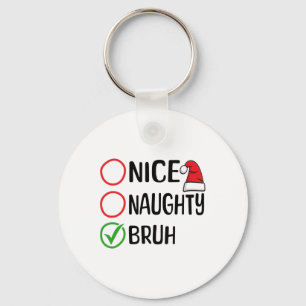 Llavero Navidades Nice Naughty Bruh Navidades Xmas List Sa