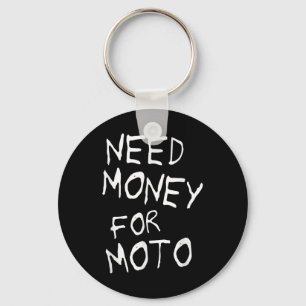 Llavero Necesidad De Dinero Para Moto Lover Moto Moto Moto