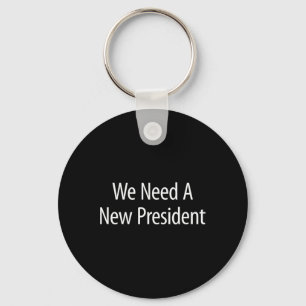 Llavero Necesitamos un nuevo presidente - 