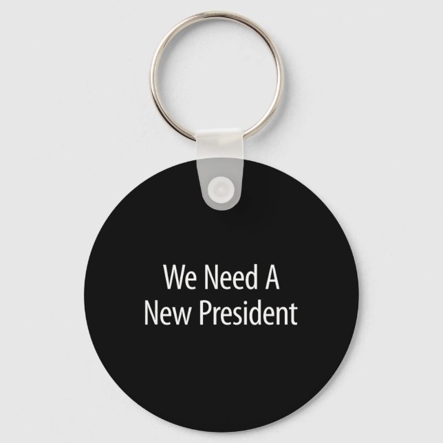 Llavero Necesitamos un nuevo presidente -  (Anverso)
