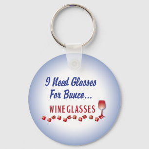 Llavero Necesito gafas para el bunco... gafas de vino