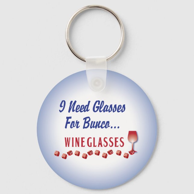 Llavero Necesito gafas para el bunco... gafas de vino (Anverso)