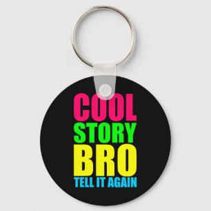 Llavero Neon Cool Story Bro