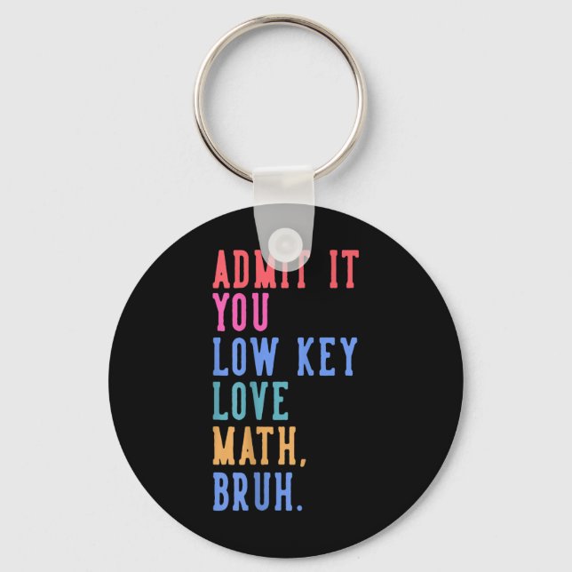 Llavero Nerdy Math Admite Que Eres Una Matemática De Amor  (Anverso)