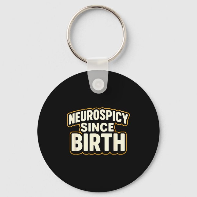 Llavero Neuroscy Since Birth – Funny Adhd Autism Neurodive (Anverso)