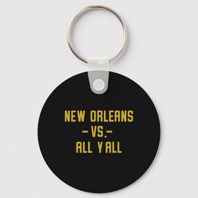 Llavero New Orleans Vs All Yall For Y'all Funny Louisiana  (Anverso)