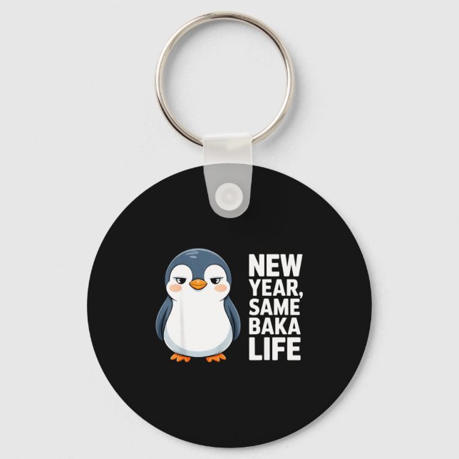 Llavero New Year Same Baka Life Funny Penguin Anime Style  (Anverso)