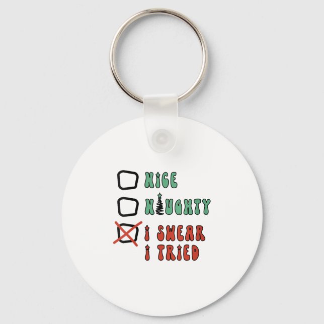 Llavero Nice Naughty I Swear I Tried Funny Christmas Check (Anverso)