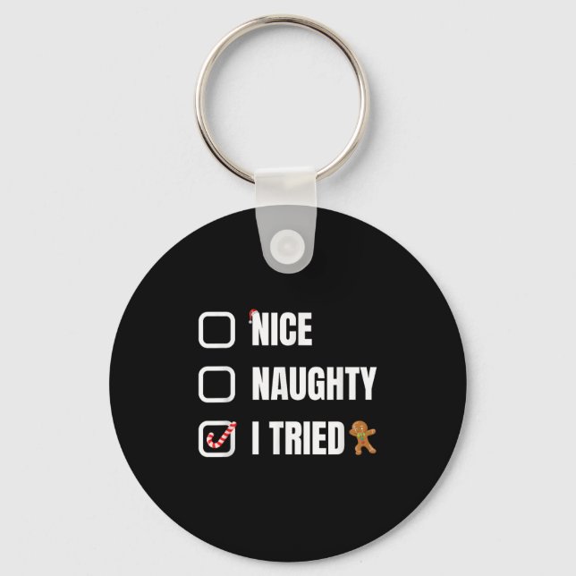 Llavero Nice Naughty I Tried, Santa's Naughty List Funny C (Anverso)