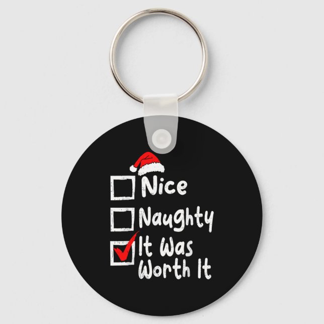 Llavero Nice Naughty It Was Worth It Funny Christmas List  (Anverso)
