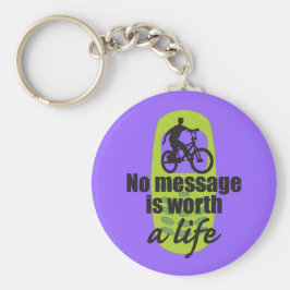 Llavero Ningún mensaje vale la pena una vida