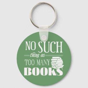 Llavero Ninguna cosa tal como demasiados libros